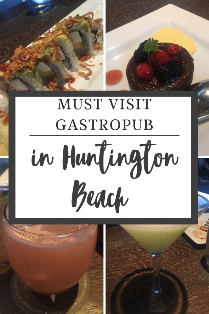 Must Visit Gastropub in Huntington Beach