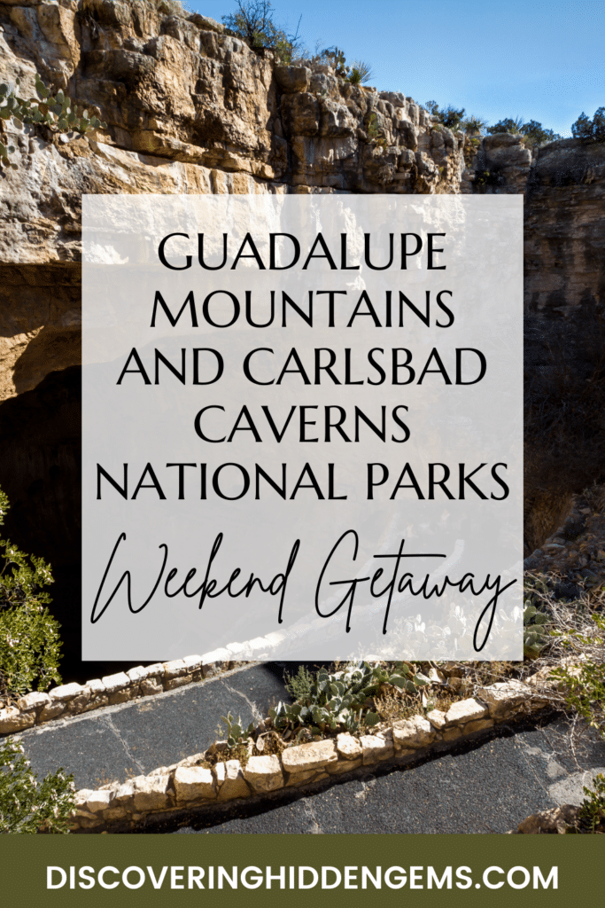Guadalupe Mountains and Carlsbad Caverns National Parks Weekend Getaway