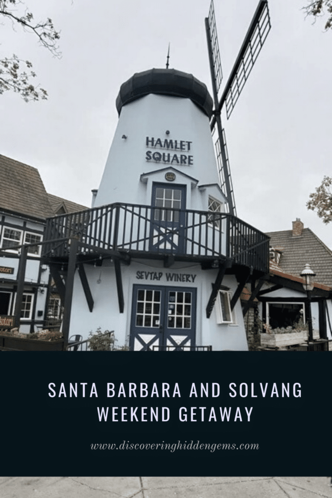 Santa Barbara and Solvang Weekend Getaway Itinerary - Hamlet Square/Sevtap Winery Windmill