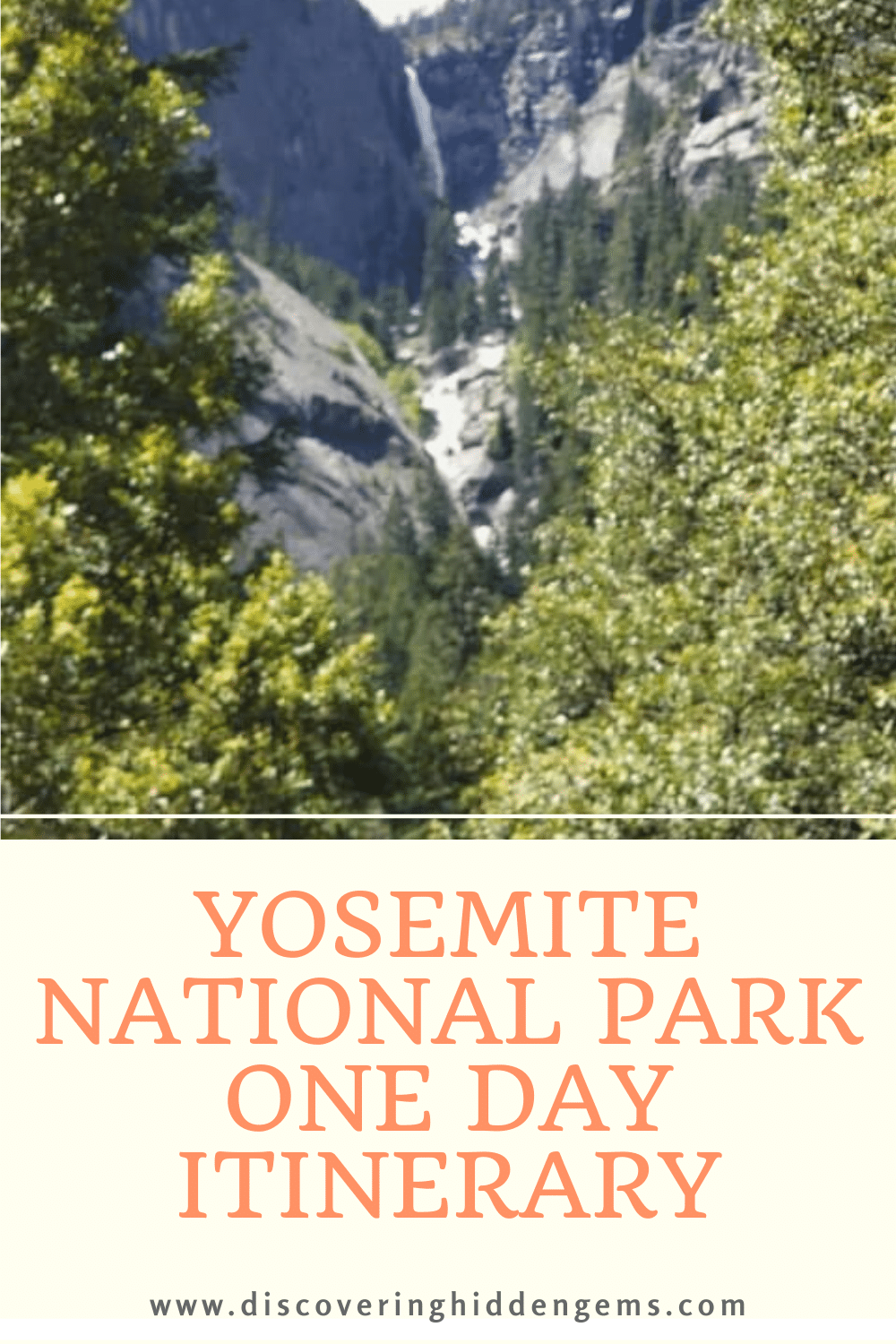 Yosemite National Park One Day Summer Itinerary