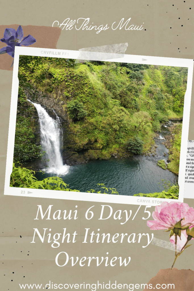 Maui 6 Day/5 Night Itinerary Overview