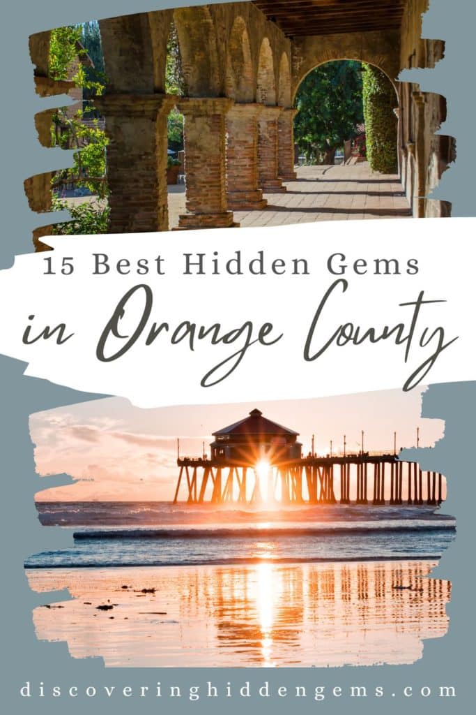 19 Best Hidden Gems in Orange County