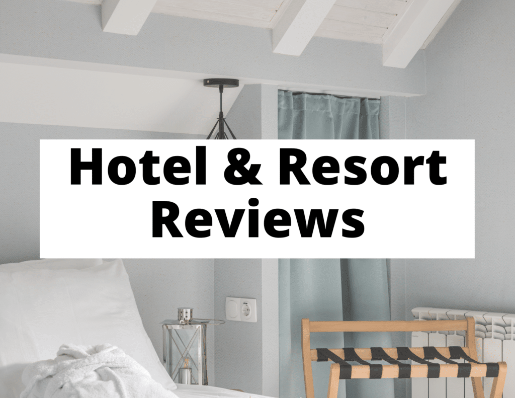 Hotel & Resort Reviews