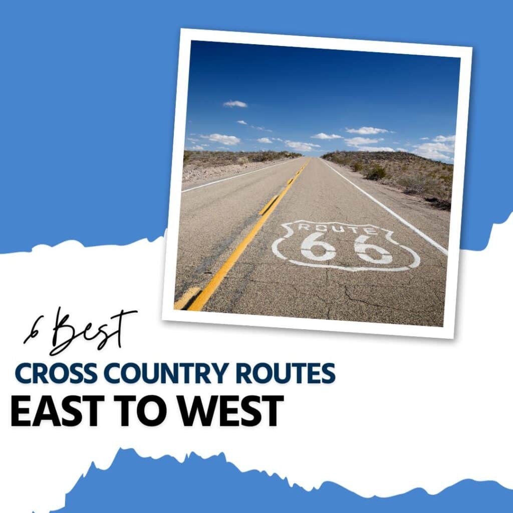 6 best cross country routes east to west