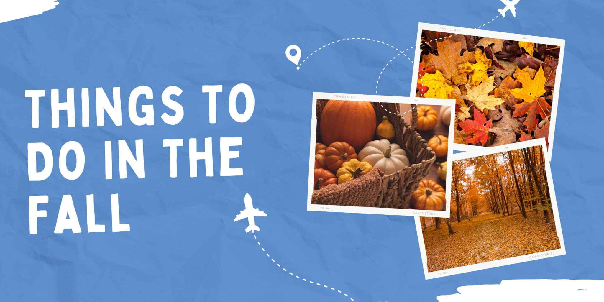 Things To Do In The Fall