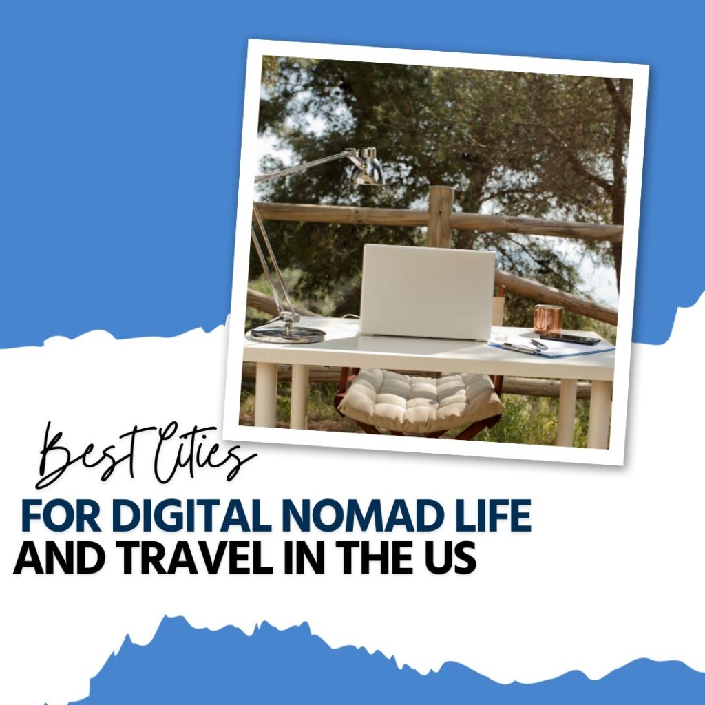 best cities for digital nomad life and travel in the us 