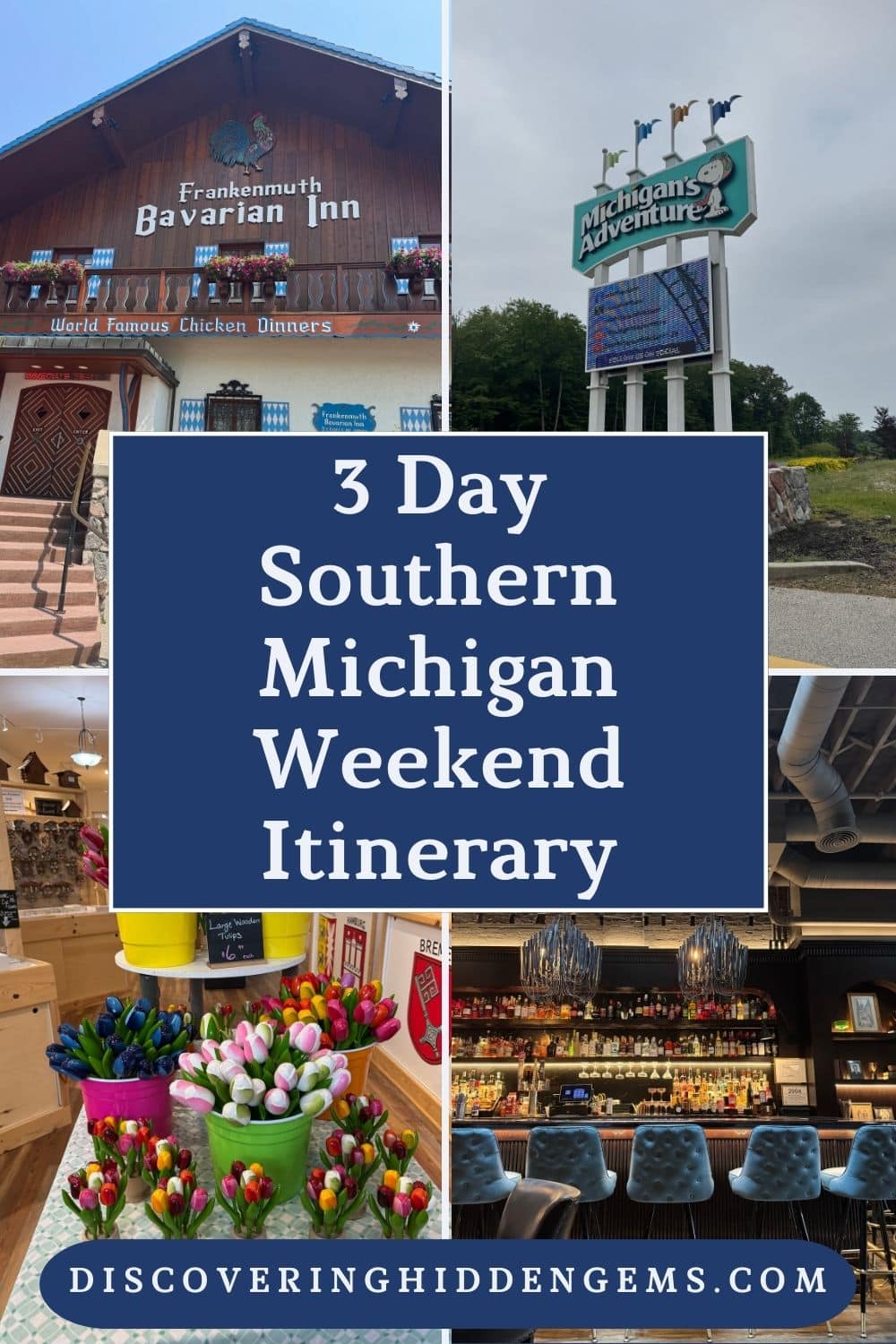 pinterest pin with the text "3 day southern michigan weekend itinerary" and images of Frankenmuth, Holland, Grand Rapids, and Michigan's Adventure
